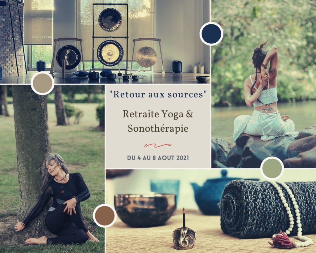 retraite de yoga et Sonotherapie " retours aux sources " aux domaine des deux clos