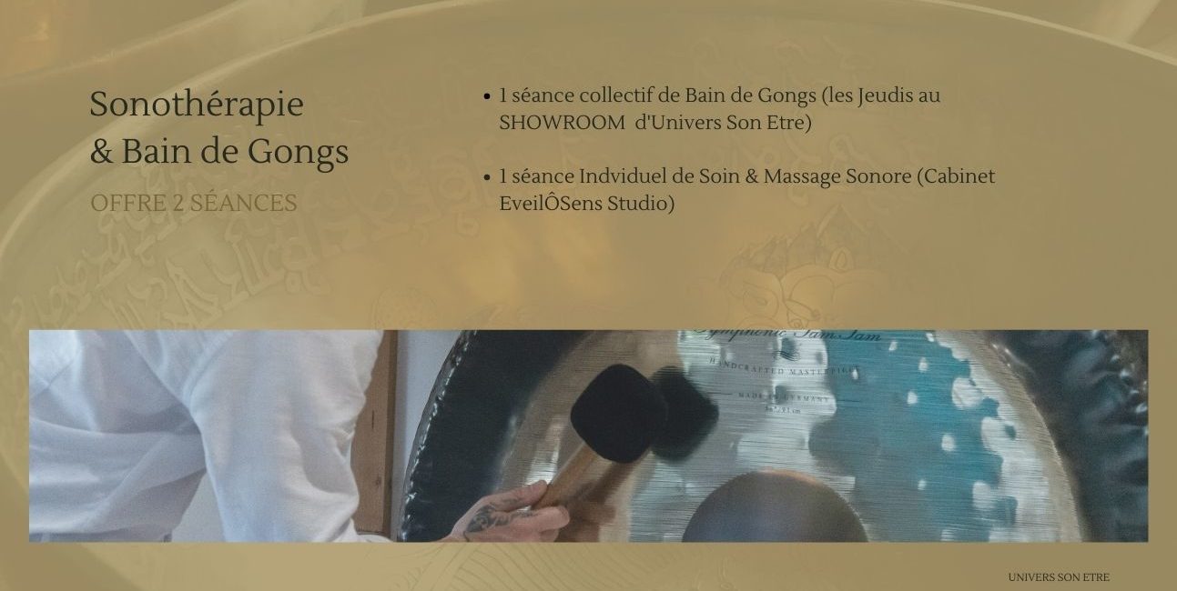 OFFRE BAIN DE GONGS ET MASSAGE SONORE UNIVERS SON ETRE